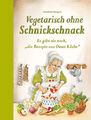 Vegetarisch ohne Schnickschnack | Elisabeth Bangert | 2023 | deutsch