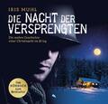 Die Nacht der Versprengten Iris Muhl - Hörbuch