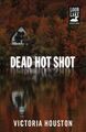 Dead Hot Shot, Taschenbuch von Houston, Victoria, wie neu gebraucht, kostenlose P&P in Großbritannien