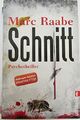 Schnitt: Psychothriller, Marc Raabe