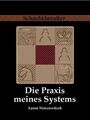 Die Praxis meines Systems