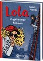 Isabel Abedi ~ Lola in geheimer Mission (Band 3) 9783743213623