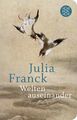 Welten auseinander | Julia Franck | Buch | Fischer TaschenBibliothek | 432 S.