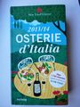 Osterie d'Italia 2013/14 - Slow Food Editore - Gastronomieführer Italien - NEU!