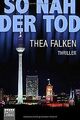 So nah der Tod: Thriller (Eric Weinsheim, Band 1) v... | Buch | Zustand sehr gut