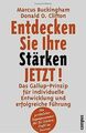 Entdecken Sie Ihre Stärken jetzt!: Das Gallup-Prinzip fü... | Buch | Zustand gut