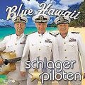 Blue Hawaii von Schlagerpiloten,die | CD | Zustand gut