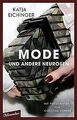 Mode und andere Neurosen: Essays von Eichinger, Katja | Buch | Zustand sehr gut