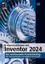 3D-Konstruktionen mit Autodesk Inventor 2024 Detlef Ridder