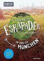 52 kleine & große Eskapaden in und um München: Ab n... | Buch | Zustand sehr gut