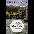 Lago Mortale: Ein Piemont-Krimi Giulia Conti