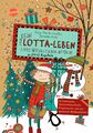 Dein Lotta-Leben. Adventskalenderbuch in 24+2 Kapiteln. Für Kritzelfreunde,...