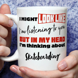 I'm Thinking About Skateboarding Tasse | Lustige Tassen | Neuheit Geschenk | Geburtstagstasse