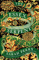 The Essex Serpent | A Novel | Sarah Perry | Taschenbuch | Trade PB | Englisch | 