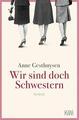 Wir sind doch Schwestern von Anne Gesthuysen (2021, Taschenbuch)