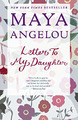 Brief an meine Tochter - Angelou, Maya