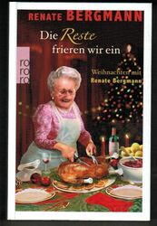 TOPP ! - DIE RESTE FRIEREN WIR EIN ! Weihnachten mit Renate Bergmann Online Omi