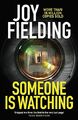 Someone is Watching: A gripping thriller from the qu by Fielding, Joy 178576201X