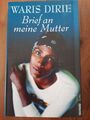 Brief an meine Mutter Doris Dirie I TB I Zustand neuwertig Buch