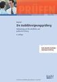 Die Ausbildereignungsprüfung: Vorbereitung auf die schri... | Buch | Zustand gut