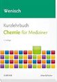 Kurzlehrbuch Chemie für Mediziner Kurzlehrbücher 5. Auflage Wenisch Elsevier