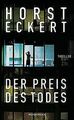 Der Preis des Todes von Eckert, Horst | Buch | Zustand gut