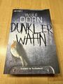 Dunkler Wahn, Wulf Dorn