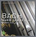 Bach, JS: Komplette Orgelwerke [1990er Digitalsatz] - Marie-Claire Alain