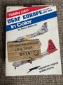 USAF Europe in Colour Vol.2: 1947-1963 (Kampffarben) - Robert Robinson