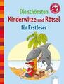 Die schönsten Kinderwitze und Rätsel für Erstleser von Ulrike Kaup (2014,...