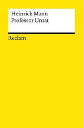 Professor Unrat oder Das Ende eines Tyrannen: Roman (Reclams Universal-Bibl