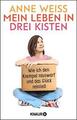 Mein Leben in drei Kisten von Anne Weiss    UNGELESEN