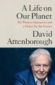 A Life on Our Planet: My Witness Statement and a Vision for the Future, Dav ...