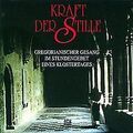 Kraft der Stille von Gregorianischer Gesang | CD | Zustand gut