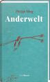 Philipp Moog | Anderwelt | Buch | Deutsch (2021) | 320 S. | Rauch, Karl Verlag