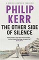 The Other Side of Silence: Bernie Gunther 11 von Ke... | Buch | Zustand sehr gut