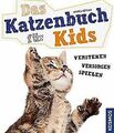 Das Katzenbuch für Kids: verstehen, versorgen, spielen v... | Buch | Zustand gut