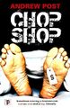 Chop Shop (Fiktion ohne Grenzen), Andrew Post - 9781787582842