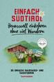 Leo Brugger | Einfach Südtirol: Genussvoll einkehren ohne viel Wandern | Buch