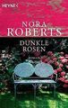 Dunkle Rosen: Garten-Eden-Trilogie von Nora Roberts | Buch | Zustand gut