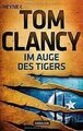 Im Auge des Tigers: Roman von Clancy, Tom | Buch | Zustand akzeptabel