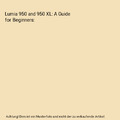 Lumia 950 and 950 XL: A Guide for Beginners, Philip Tranton