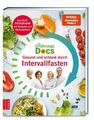 Die Ernährungs-Docs ? Gesund und schlank durch Intervallfasten: Das 16:8-Program