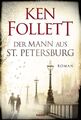 Der Mann aus St. Petersburg von Follett, Ken