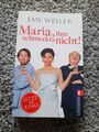 53419 Jan Weiler MARIA, IHM SCHMECKT'S NICHT! Geschichten von meiner