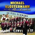 So Viel Schwung von Michael und Seine Musikanten Klos... | CD | Zustand sehr gut