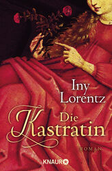 Iny Lorentz / Die Kastratin