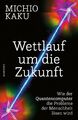 Wettlauf um die Zukunft | Wie der Quantencomputer die Probleme der Menschheit lö