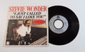 45 TOURS STEVIE WONDER I JUST CALLED TO SAY I LOVE YOU