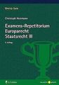 Examens-Repetitorium Europarecht. Staatsrecht III (Unire... | Buch | Zustand gut